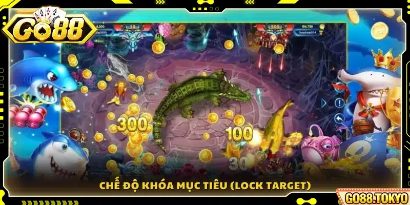 Lock Target giúp bắn chính xác vào cá lớn
