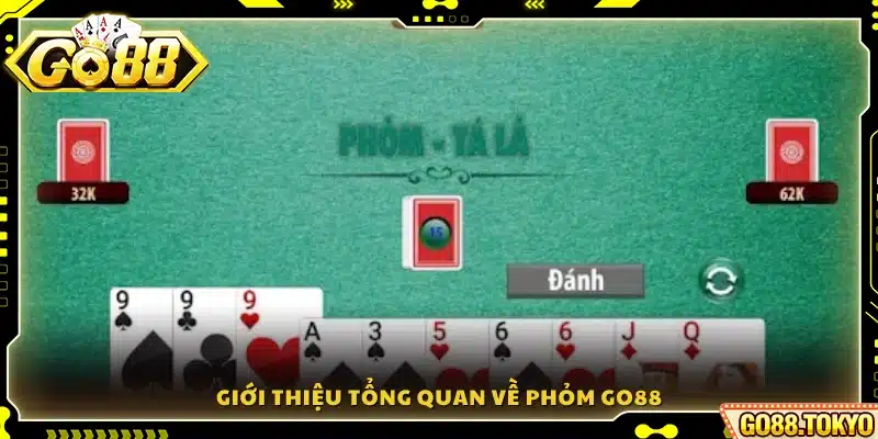 Tìm hiểu khái quát Phỏm online trên Go88